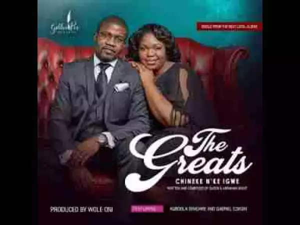 Video: Abraham Great & Queen Great – Chineke Nkigwe ft. Agboola Shadare